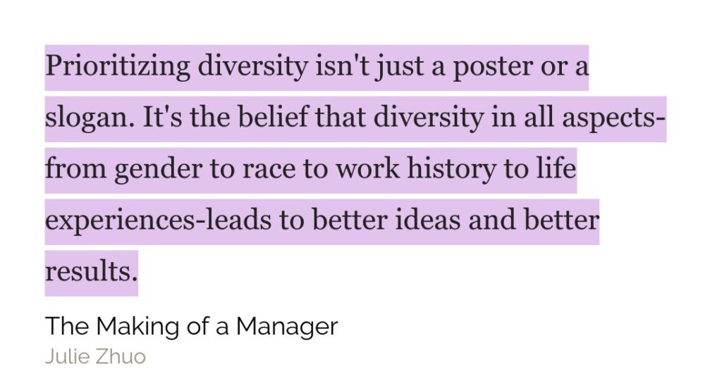 Picture with a quote "Prioritizing diversity isn't just a poster or a slogan. It's the belief that diversity in all aspects-from gender to race to work history to life experiences-leads to better ideas and better results."